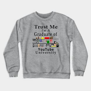 Trust Me I'm A Graduate Crewneck Sweatshirt